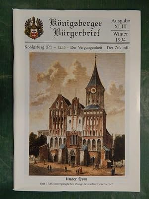 Königsberger Bürgerbrief - Ausgabe XLIII - Winter 1994 - K. (Preussen) - 1255 - Der Vergangenheit...