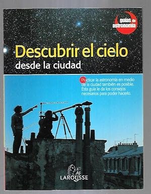DESCUBRIR EL CIELO DESDE LA CIUDAD