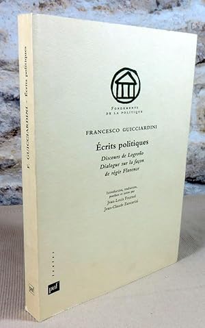 Image du vendeur pour Ecrits politiques. Discours de Logrono 1512, Dialogue sur la faon de rgir Florence 1521-1525. mis en vente par Latulu