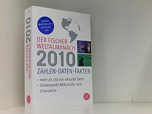 Der Fischer Weltalmanach 2010: Zahlen Daten Fakten Zahlen Daten Fakten