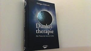 Dunkeltherapie. Die Vision des inneren Lichts.