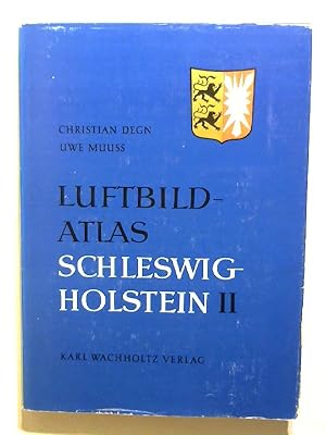 Luftbild-Atlas Schleswig-Holstein II.