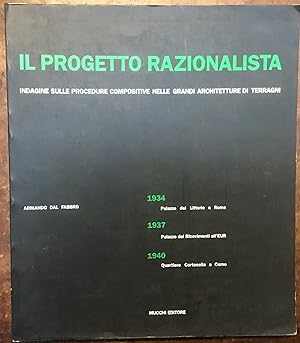 Il progetto razionalista. Indagine sulle procedure compositive nelle grandi architetture di Terragni