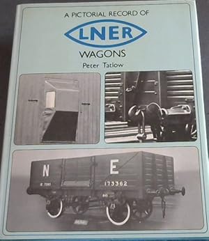 Bild des Verkufers fr A pictorial record of LNER wagons zum Verkauf von Chapter 1