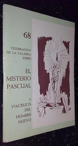 Imagen del vendedor de Celebracin de la palabra sobre el misterio pascual y viacrucis del hombre nuevo a la venta por Librera La Candela