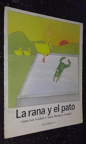 Bild des Verkufers fr La rana y el pato zum Verkauf von Librera La Candela