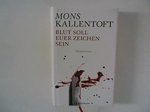 Bild des Verkufers fr Blut soll euer Zeichen sein : Roman. zum Verkauf von ANTIQUARIAT FRDEBUCH Inh.Michael Simon