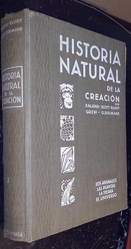 Seller image for Historia natural de la creacin. Los animales, las plantas, la tierra, el universo. Tomo I for sale by Librera La Candela