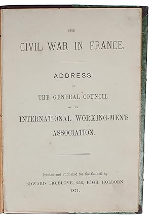 The Civil War in France. Address of the General Council of the International Working-Men's Associ...