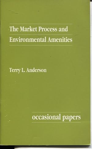 THE MARKET PROCESS AND ENVIRONMENTAL AMENITIES