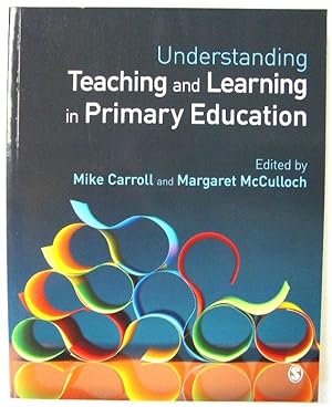 Bild des Verkufers fr Understanding Teaching and Learning in Primary Education zum Verkauf von PsychoBabel & Skoob Books