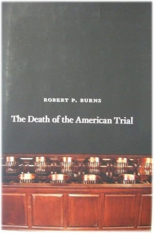 Bild des Verkufers fr The Death of the American Trial zum Verkauf von PsychoBabel & Skoob Books