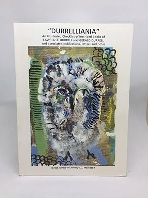 Bild des Verkufers fr "DURRELLIANIA" AN ILLUSTRATED CHECKLIST OF INSCRIBED BOOKS OF LAWRENCE DURRELL AND GERALD DURRELL AND ASSOCIATED PUBLICATIONS, LETTERS AND NOTES zum Verkauf von Any Amount of Books