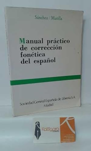 Seller image for MANUAL PRCTICO DE CORRECCIN FONTICA DEL ESPAOL for sale by Librera Kattigara