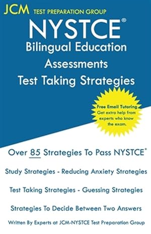 Imagen del vendedor de NYSTCE Bilingual Education Assessments - Test Taking Strategies: NYSTCE BEA Exam - Free Online Tutoring - New 2020 Edition - The latest strategies to a la venta por GreatBookPrices
