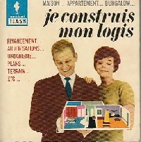 Je construis mon logis - C.H. De Frahan