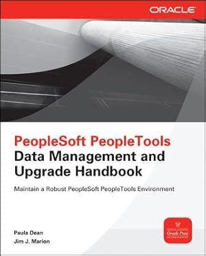 Seller image for PeopleSoft PeopleTools Data Management and Upgrade Handbook for sale by GreatBookPrices