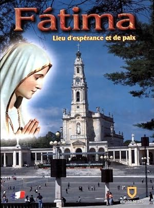 Fatima lieu d'espérance et de paix - Severo Rossi