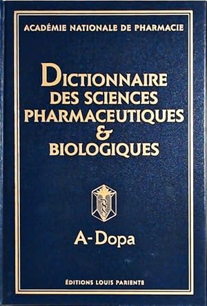 Dictionnaire des sciences pharmaceutiques & biologiques (coffret 3 vols.) - Collectif