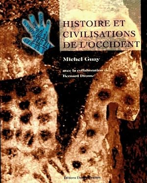 Image du vendeur pour Histoire et civilisation de l'Occident - Michel Guay mis en vente par Book Hmisphres
