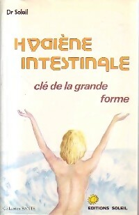 Image du vendeur pour Hygi?ne intestinale - Dr Soleil mis en vente par Book Hmisphres