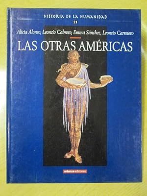 Imagen del vendedor de HISTORIA DE LA HUMANIDAD 21. LAS OTRAS AMRICAS. a la venta por LIBRERIA AZACAN