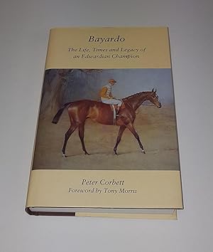 Seller image for Bayardo - The Life Times and Legacy of an Edwardian Champion for sale by CURIO