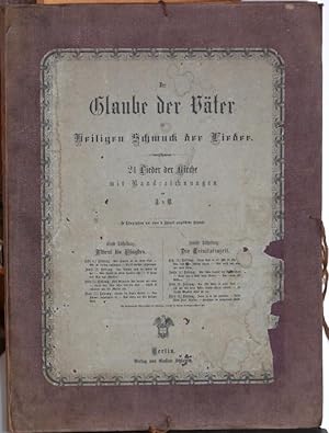 Seller image for Der Glaube der Vter im Heiligen Schmuck der Lieder. 24 Lieder der Kirche mit Randzeichnungen. for sale by Antiquariat Uwe Turszynski