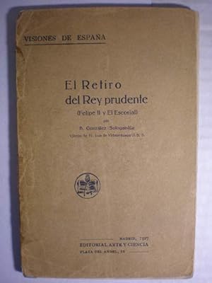 Image du vendeur pour El retiro del Rey Prudente. Felipe II y El Escorial mis en vente par Librera Antonio Azorn