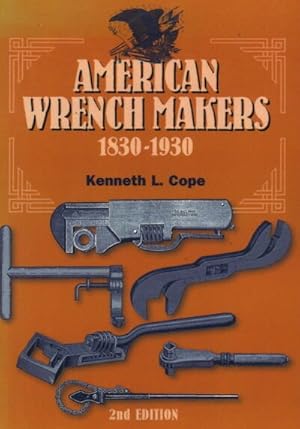 Imagen del vendedor de American Wrench Makers : 1830-1930 a la venta por GreatBookPrices