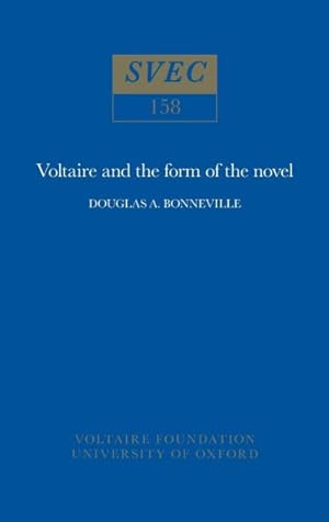 Imagen del vendedor de Voltaire and the Form of the Novel a la venta por GreatBookPrices