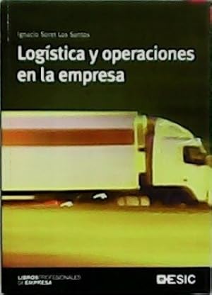 Imagen del vendedor de Log�stica y operaciones en la empresa. a la venta por Librer�a y Editorial Renacimiento, S.A.