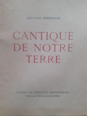 Image du vendeur pour CANTIQUE DE NOTRE TERRE. Avec trois dessins de Charles Humbert. mis en vente par ARTLINK