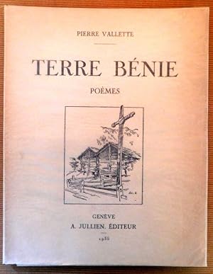 Seller image for TERRE BNIE. 10 pomes valaisans orns d une vignette et de 5 hors-textes d Ed. Elzingre. for sale by ARTLINK