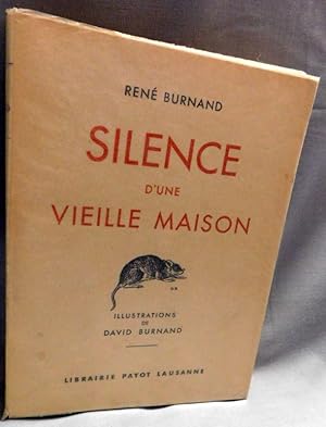 Seller image for SILENCE D UNE VIEILLE MAISON. Illustrations de David Burnand. for sale by ARTLINK