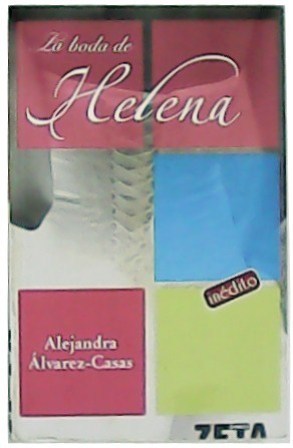 Seller image for La boda de Helena. for sale by Librera y Editorial Renacimiento, S.A.
