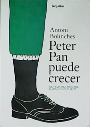 Imagen del vendedor de Peter Pan puede crecer. El viaje del hombre hacia su madurez. a la venta por Librera y Editorial Renacimiento, S.A.
