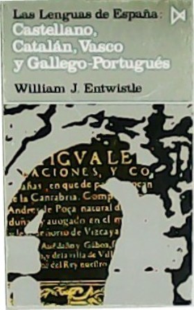 Imagen del vendedor de Las lenguas de Espa�a: Castellano, catal�n, vasco y gallego-portugu�s. Traducci�n de Francisco Villar. a la venta por Librer�a y Editorial Renacimiento, S.A.