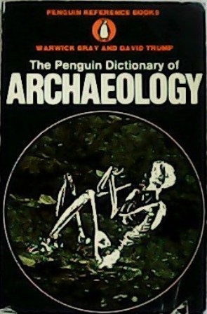 Image du vendeur pour The Penguin Dictionary of Archaeology. Drawings by Judith Newcomer. mis en vente par Librera y Editorial Renacimiento, S.A.