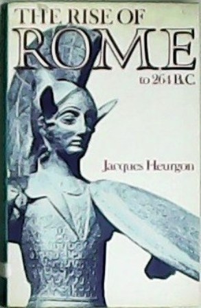 Seller image for The rise of Rome to 264 B.C. Translated by James Willis. for sale by Librera y Editorial Renacimiento, S.A.