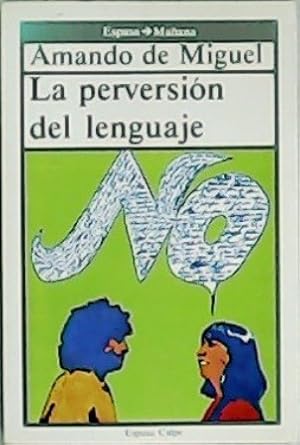 Imagen del vendedor de La perversin del lenguaje. a la venta por Librera y Editorial Renacimiento, S.A.