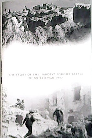 Immagine del venditore per Monte Cassino: The Story of the Hardest-Fought Battles of World War two. venduto da Librera y Editorial Renacimiento, S.A.