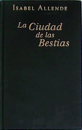 Imagen del vendedor de La Ciudad de las Bestias. a la venta por Librería y Editorial Renacimiento, S.A.