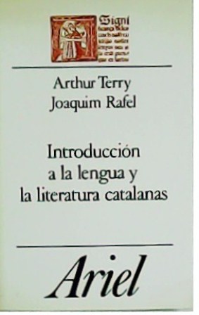 Image du vendeur pour Introduccin a la lengua y la literatura catalanas. Apndice bibliogrfico de Alberto Hauf y Enric Sull. mis en vente par Librera y Editorial Renacimiento, S.A.