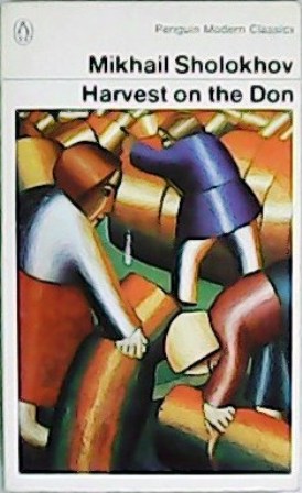 Imagen del vendedor de Harvest on the Don. Translated from the Russian by H. C. Stevens. a la venta por Librera y Editorial Renacimiento, S.A.