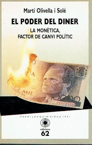 El poder del diner. La monètica, factor de canvi polític.