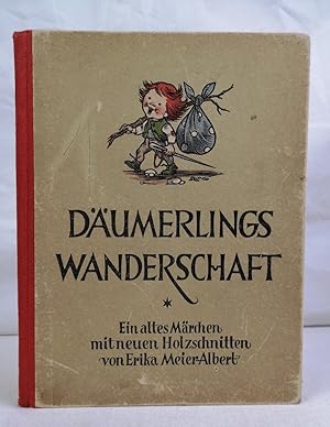 Däumerlings Wanderschaft. Ein altes Märchen mit neuen Holzschnitten von Erika Meier-Albert.