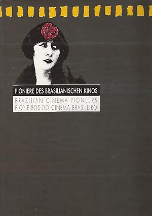 Pioniere des brasilianischen Kinos / Brazilian Cinema Pioneers / Pioneiros do cinema brasileiro