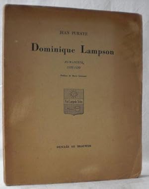 Dominique Lampson, humaniste, 1532-1599. Preface de Marie Delcourt. Exemplar der numerierten Aufl...