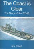 Image du vendeur pour THE COAST IS CLEAR : the story of the BYMS mis en vente par Harry E Bagley Books Ltd